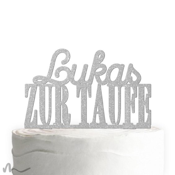 Cake Topper Zur Taufe personalisiert Silber Glitzer